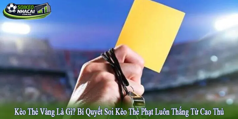 Kèo thẻ vàng
