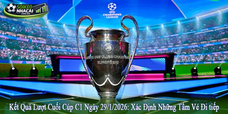 Kết quả lượt cuối Cúp C1