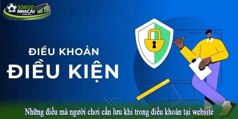 Những điều mà người chơi cần lưu khi trong điều khoản tại website