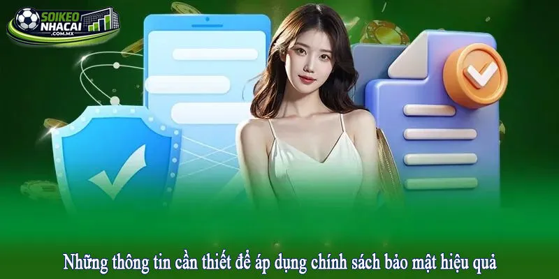 Những thông tin cần thiết để áp dụng chính sách bảo mật hiệu quả