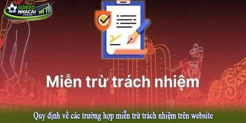Quy định về các trường hợp miễn trừ trách nhiệm trên website