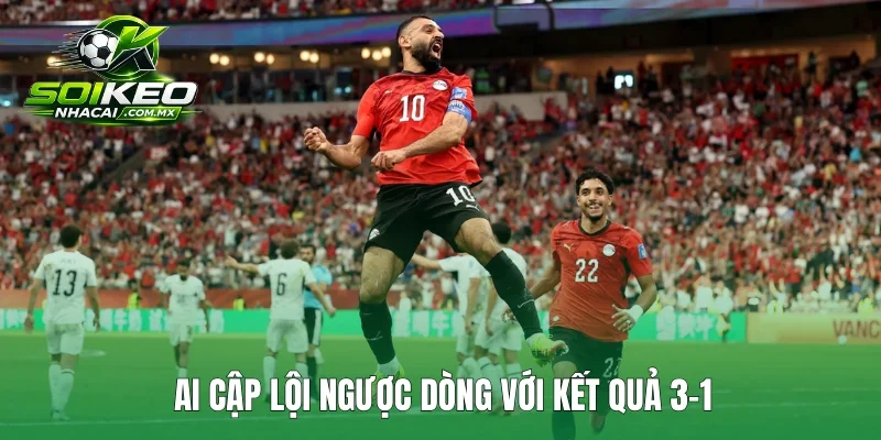 Ai Cập lội ngược dòng với kết quả 3-1