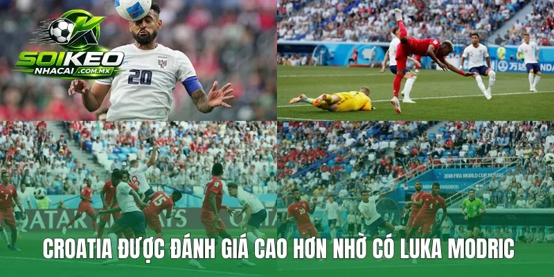 Croatia được đánh giá cao hơn nhờ có Luka Modric