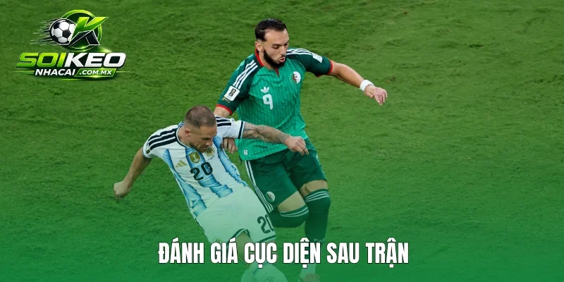 Đánh giá cục diện sau trận