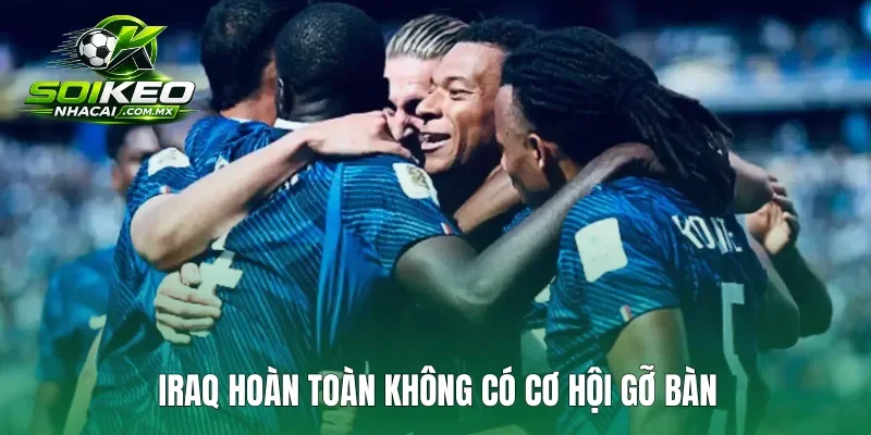 Iraq hoàn toàn không có cơ hội gỡ bàn
